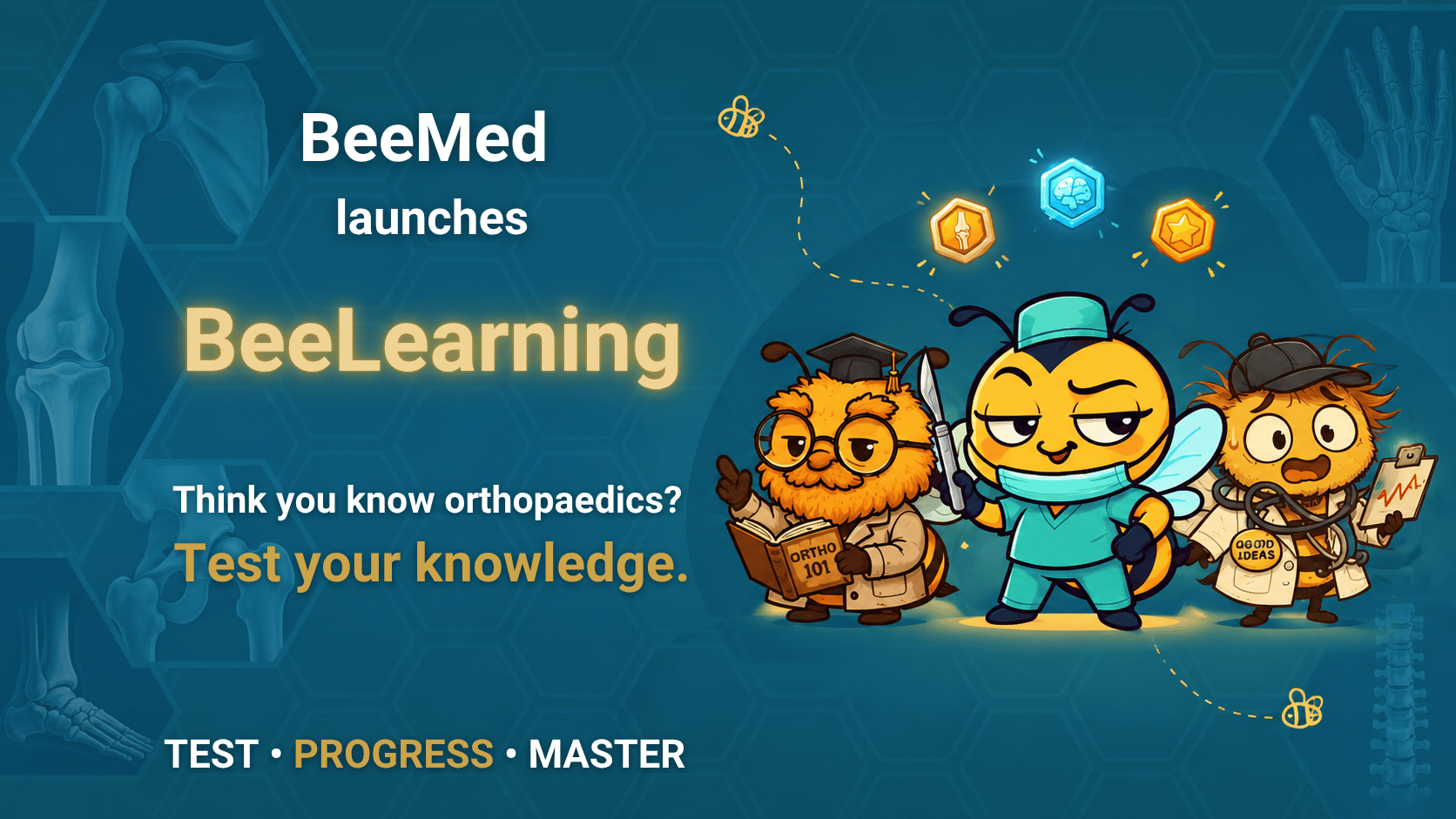 BeeLearning — think you know orthopaedics? Test your knowledge.
